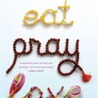 Eat, Pray, Love by Elizabeth Gilbert
